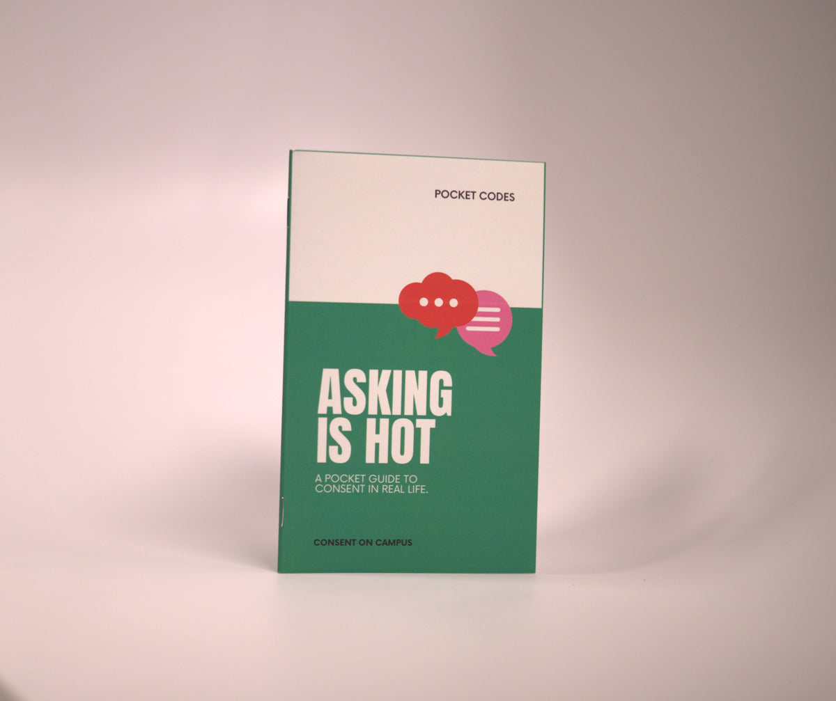 Pocket Codes: Asking Is Hot — A Pocket Guide to Consent in Real Life